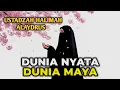 🌸 DUNIA NYATA DUNIA MAYA 💖 | Pengajian Ustadzah Halimah Alaydrus 🕊️