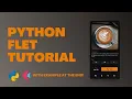 Python Tutorial - Flet Framework Basics For Beginners App Design