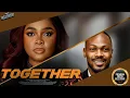 Download Lagu Together || BIMBO ADEMOYE DANIEL ETIM || Nigerian Movies