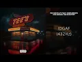 Tee Grizzley - IDGAF (feat. Chris Brown and Mariah the Scientist) [432Hz]