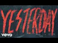Download Lagu Josiah Queen - Yesterday Is Dead (Official Lyric Video)