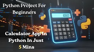 Build a Calculator in Python in Just 5 Minutes Python Project for Beginners