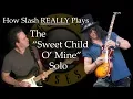 Download Lagu How Slash REALLY Plays The Sweet Child O' Mine Solo! - Guns N' Roses