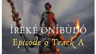 ireke onibudo ep 9 track a