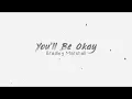 You’ll be okay (lyric video) - Bradley Marshall