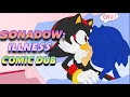 Sonadow Illness Comic Dub