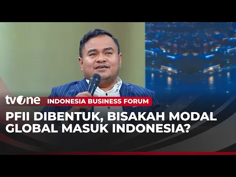 PFII Bisa Fasilitasi Modal Masuk ke RI, Ini Penjelasan Kepala Ekonom Trimegah Sekuritas Indonesia