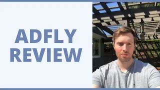 AdFly Review - Is It Even Worth Your Time