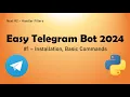 Create Telegram Bot 2024 Easy w Aiogram - Demonstration Installation Basic Command Handling