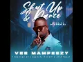 VEE MAMPEEZY - SHUT UP \u0026 DANCE (Official Audio)