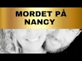 Download Lagu MORDET PÅ NANCY FAYAD | HELA RÄTTEGÅNGEN