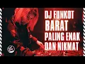 Download Lagu DJ FUNKOT BARAT PALING ENAK DAN NIKMAT SEPANJANG MASA❗MIXTAPE FUNKOT LAGU BARAT TERBAIK🎵