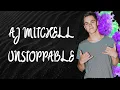 AJ Mitchell Unstoppable Lyrics