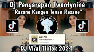 dj rasane kangen tenan rasane dj pengarepan twentynine viral tiktok 2024 