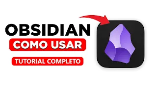 Como Usar o Obsidian: Guia Completo para Iniciantes
