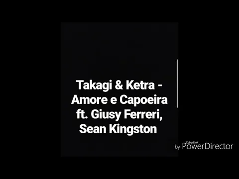 Download MP3 Takagi \u0026 Ketra - Amore e Capoeira ft. Giusy Ferreri, Sean Kingston (audio)