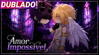 || Amor Impossível || Mini-Filme Yaoi/Bl Gacha Club [Dublado]
