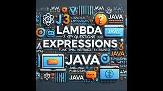 6 Answering 3 Key and Interview Questions About Lambda Expressions in Java 8
