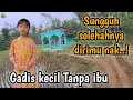 Download Lagu Sungguh membuat luluh, gadis kecil tanpa ibu membuat haru