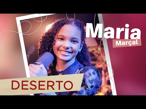 Download MP3 Maria Marçal | Deserto #MKnetwork