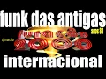 Download Lagu FUNK DAS ANTIGAS  FURACAO 2000 INTERNACIONAL ANOS 80