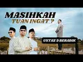 Download Lagu OFFICIAL MV USTAZ 3 BERADIK   MASIHKAH TUAN INGAT