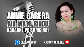 Download AIR MATA RINDU || ANNIE CARERA || KARAOKE || @sonykaraokeofficial MP3