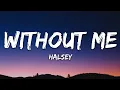 Download Lagu Halsey - Without Me (Lyrics)