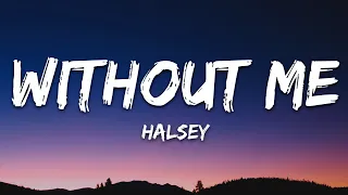 Halsey Without Me Lyrics 