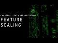 Chapter 2 - Data Preprocessing 5 Feature Scaling