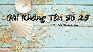 Bài Không Tên Số 25 _ u60 Tommy Ka _ Có Lời _ Vũ Thành An