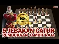Download Lagu WAJIB TONTON!!! KALAU INGIN JAGO PEMBUKAAN GAMBIT RAJA!