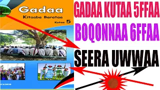 GADAA KUTAA 5FFAA SEERA UWWAA BOQONNAA 6FFAA 