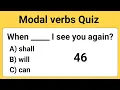 Modal Verbs Quiz Grammar Quiz 10 English Quiz