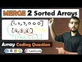 Merge Two Sorted Arrays Without Extra Space Leetcode Problem and Solution