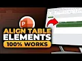 How To Align Table Elements in PowerPoint 100 WORKS NO Yapping To The Point EASY