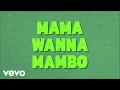 Download Lagu Mama Wanna Mambo (Official Lyric Video)