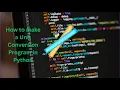 Simple Unit Conversion Program in Python