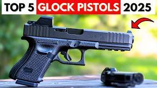 Top 5 Best GLOCK Pistols 2025 Glock Handguns Review