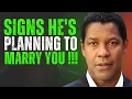 Download Lagu Signs He’s Planning to Marry You | Denzel Washington
