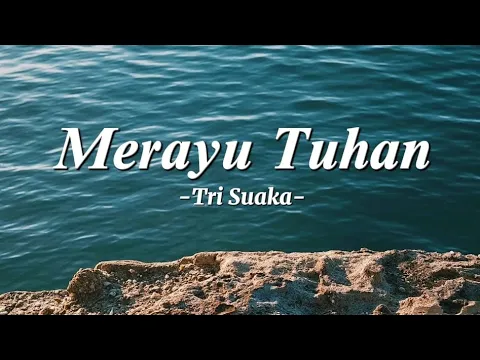 Download MP3 Tri Suaka - Merayu Tuhan Feat. Dodhy Kangen | Lirik Lagu