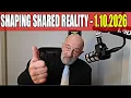 Clif High Shows Update 1 10 26 - Grist For The Mill Of Our Common Shared Reality