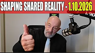 Clif High Shows Update 1 10 26 - Grist For The Mill Of Our Common Shared Reality