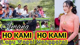 ho kami ho kami lagu manggarai wagal terbaru