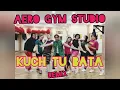 SENAM KREASI KUCH TO BATA - ZUMBA DANCE - KREASI DANCE - HAPPY DANCE