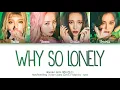 Wonder Girls (원더걸스) - Why So Lonely (Han|Rom|Eng) Color Coded Lyrics/한국어 가사
