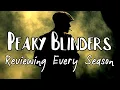 Peaky Blinders - Complete Series Retrospective