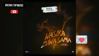 b o c madaki wasika zuwa sama official audio 2020 