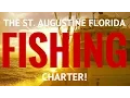 Fishing Charters in St Augustine Florida