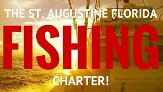 Fishing Charters in St Augustine Florida